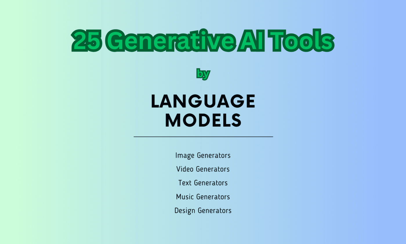 25 generative ai tools by language models